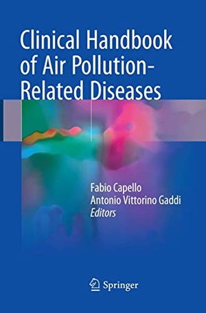 Gaddi, Antonio Vittorino / Fabio Capello (Hrsg.). Clinical Handbook of Air Pollution-Related Diseases. Springer International Publishing, 2019.