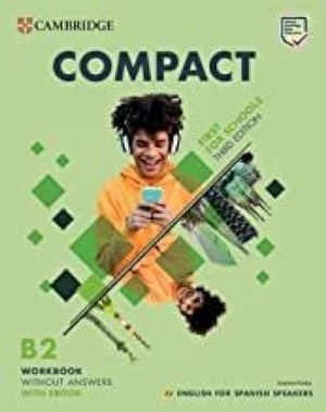 Kosta, Joanna. Compact First for Schools Workbook Without Answers with eBook English for Spanish Speakers. Cambridge University Press & Assessment, 2026.