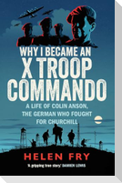 Why I Became an X Troop Commando