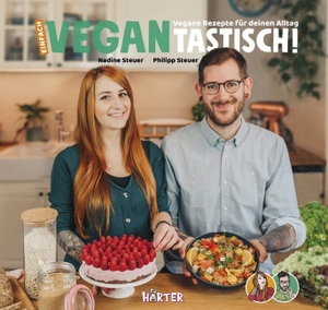 Steuer, Philipp / Nadine Steuer. Einfach vegantastisch! - Vegane Rezepte für deinen Alltag.. Härter Verlag, 2020.
