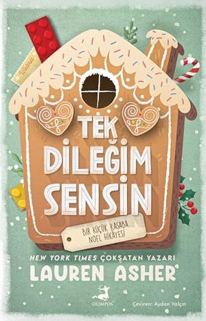 Asher, Lauren. Tek Dilegim Sensin. Olimpos Yayinlari, 2025.