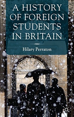 Perraton, H.. A History of Foreign Students in Britain. Springer, 2014.