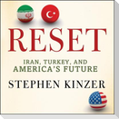 Reset Lib/E: Iran, Turkey, and America's Future