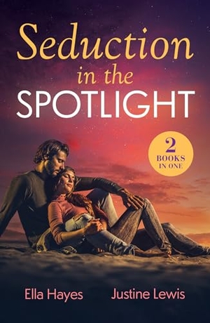 Hayes, Ella / Justine Lewis. SEDUCTION IN SPOTLIGHT PB - Surprise Reunion in Croatia (Passport to Paradise) / Faking it for the Cameras (Passport to Paradise). HarperCollins Publishers, 2026.