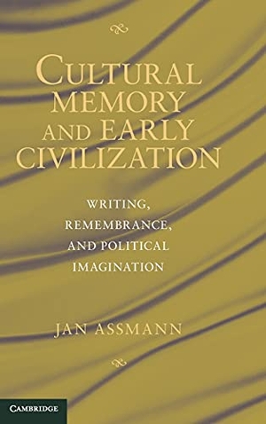 Assmann, Jan. Cultural Memory and Early Civilization. Cambridge University Press, 2012.