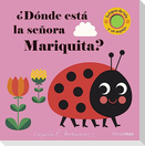 ¿Dónde está la señora Mariquita?