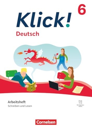 Thomsen, Wibke / Quinten, Anke et al. Klick! 6. Schuljahr - Deutsch - Ausgabe ab 2024 - Schreiben und Lesen - Arbeitsheft mit Lösungen und digitalen Medien - Schreiben und Lesen - Arbeitsheft mit Lösungen - Mit digitalen Medien. Cornelsen Verlag GmbH, 2025.