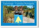 Unterwegs - Caminho Português. Zu Fuß auf dem Portugiesischen Jakobsweg (Tischkalender 2025 DIN A5 quer), CALVENDO Monatskalender