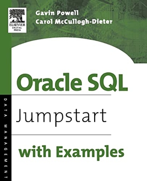 Powell, Gavin / Carol McCullough-Dieter. Oracle SQL - Jumpstart with Examples. Elsevier Inc, 2004.