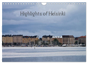 Highlights of Helsinki (Wandkalender 2024 DIN A4 quer), CALVENDO Monatskalender