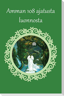 Amman 108 ajatusta luonnosta
