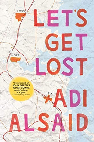 Alsaid, Adi. Let's Get Lost. HarperCollins, 2015.