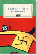 Alice e i nibelunghi