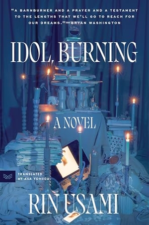 Usami, Rin. Idol, Burning. HarperCollins, 2026.