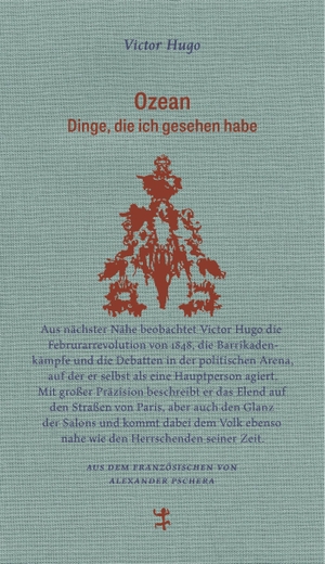 Hugo, Victor. Ozean - Dinge, die ich gesehen habe. Matthes & Seitz Verlag, 2023.
