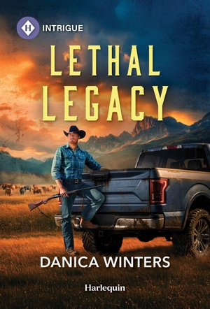 Winters, Danica. Lethal Legacy. Harlequin, 2026.