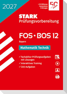 STARK Mathematik T 12. Klasse - Abitur FOS/BOS 2027 Bayern - Prüfungsvorbereitung