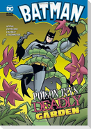 Batman: Poison Ivy's Deadly Garden