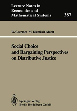 Klemisch-Ahlert, Marlies / Wulf Gaertner. Social Choice and Bargaining Perspectives on Distributive Justice. Springer Berlin Heidelberg, 1992.
