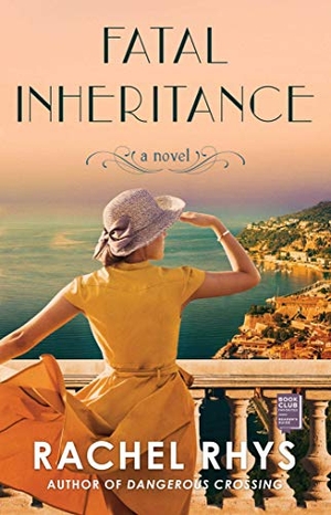 Rhys, Rachel. Fatal Inheritance. Atria Books, 2019.
