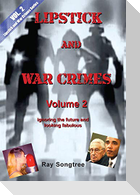 Volume 2 Lipstick and War Crimes Series