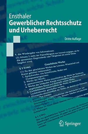Ensthaler, Jürgen. Gewerblicher Rechtsschutz und Urheberrecht. Springer Berlin Heidelberg, 2009.