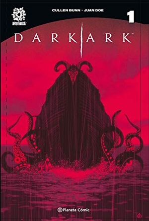 Bunn, Cullen. Dark Ark 1. Planeta DeAgostini Cómics, 2019.