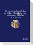 Die juristischen Handschriften der Codices Palatini Latini in der Vatikanischen                Bibliothek (Cod. Pal. lat. 621¿813)