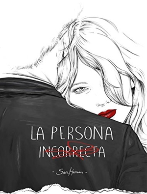 Herranz Millares, Sara. La persona incorrecta. Lunwerg Editores, 2017.