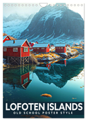 Lofoten Islands - Old School Poster Style (Wall Calendar 2024 DIN A4 portrait), CALVENDO 12 Month Wall Calendar