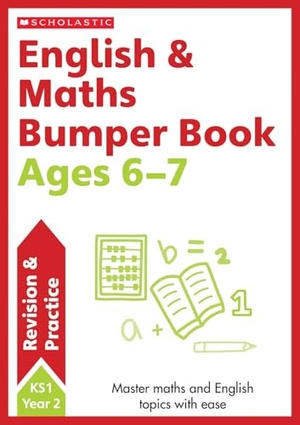 Montague-Smith, Ann / Fletcher, Graham et al. English & Maths Made Simple Ages 6-7. Scholastic, 2023.