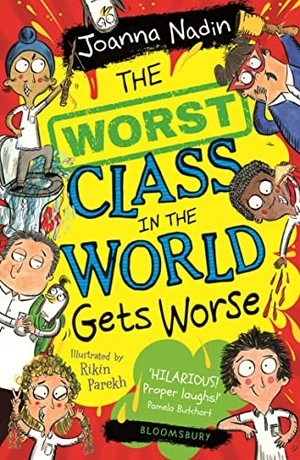 Nadin, Joanna. The Worst Class in the World Gets Worse. Bloomsbury Publishing plc, 2021.