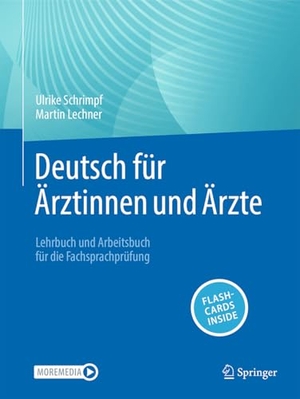 Schrimpf, Ulrike / Martin Lechner. Deutsch für Ärztinnen und Ärzte - Lehrbuch und Arbeitsbuch für die Fachsprachprüfung. Springer-Verlag GmbH, 2026.