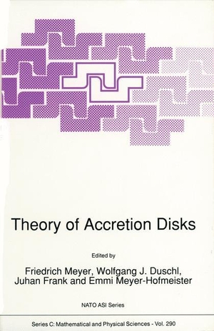 Meyer, F. / Emmi Meyer-Hofmeister et al (Hrsg.). Theory of Accretion Disks. Springer Netherlands, 2011.