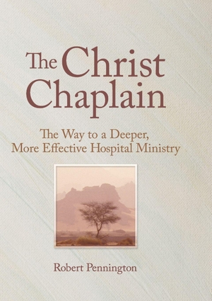 Weaver, Andrew J. The Christ Chaplain - The Way to a Deeper, More Effective Hospital Ministry. Taylor & Francis Ltd (Sales), 2007.