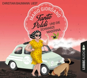 Mario Giordano / Christian Baumann. Tante Poldi und die Schwarze Madonna - Krimi.. Lübbe Audio, 2019.