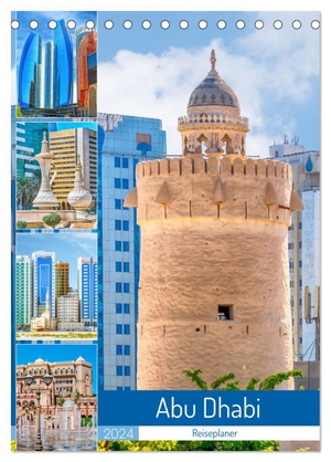 Schwarze, Nina. Abu Dhabi - Reiseplaner (Tischkalender 2024 DIN A5 hoch), CALVENDO Monatskalender - Hauptstadt der Vereinigten Arabischen Emirate im Persischen Golf.. Calvendo, 2023.