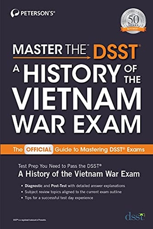 Peterson'S. Master the Dsst a History of the Vietnam War Exam. Peterson's, 2021.