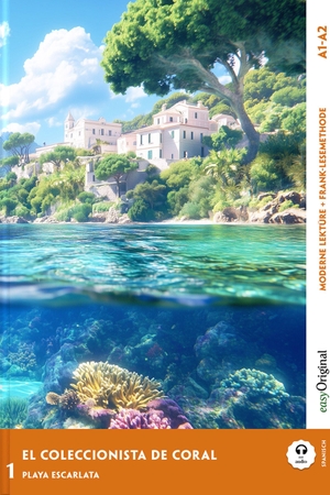 Vallejo, Elena. El Coleccionista de Coral - Spanische Krimi-Lektüre A1-A2 (+ Audio-Online) - Mit der Frank-Lesemethode leicht verständlich gemacht. EasyOriginal Verlag e.U., 2026.