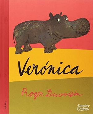 Duvoisin, Roger. Verónica. Alba Editorial, 2018.