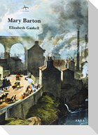 Mary Barton : un relato de la vida de Manchester