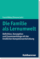 Die Familie als Lernumwelt
