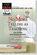 No More Telling as Teaching