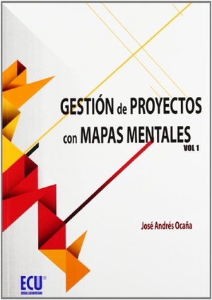 Andrés, José. Gestión de Proyectos con mapas mentales I . Editorial Club Universitario, 2012.