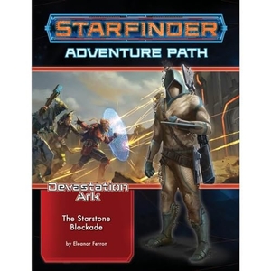 Ferron, Eleanor. Starfinder Adventure Path: The Starstone Blockade (The Devastation Ark 2 of 3). Paizo Publishing, LLC, 2020.