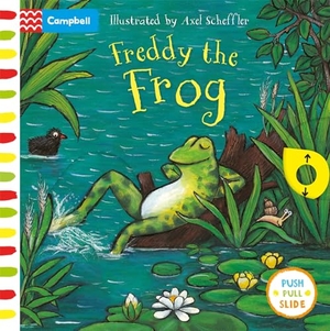 Scheffler, Axel. Freddy the Frog - A Push, Pull, Slide Book. Macmillan Publishers Int Ltd - MDL, 2020.