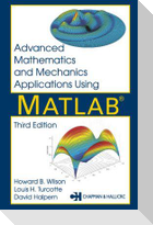 Advanced Mathematics and Mechanics Applications Using MATLAB