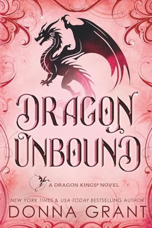 Grant, Donna. Dragon Unbound - A Dragon Kings Novel. Blue Box Press, 2026.