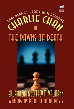 Pronzini, Bill / Jeffrey M Wallmann. Charlie Chan in the Pawns of Death. Wildside Press, 2024.