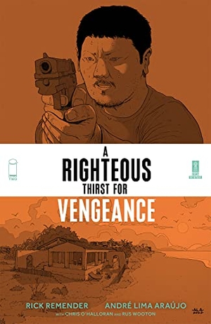 Remender, Rick. Righteous Thirst for Vengeance Volume 2. Image Comics, 2022.